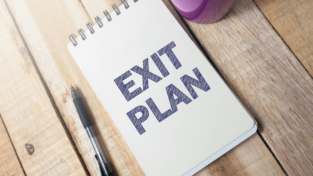 Exit plan